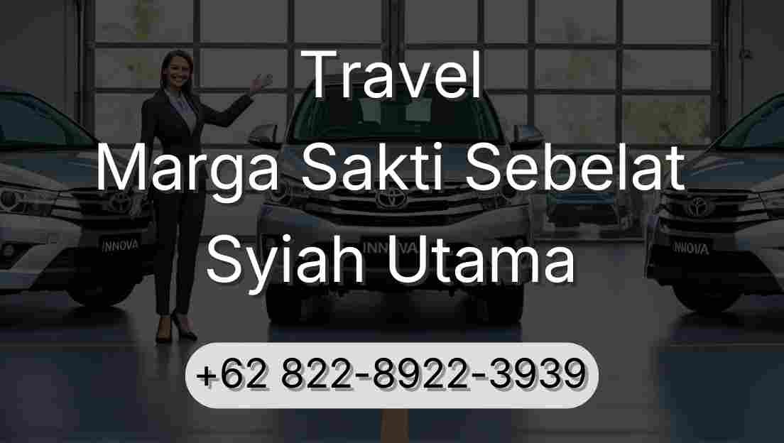 Travel Marga Sakti Sebelat Syiah Utama