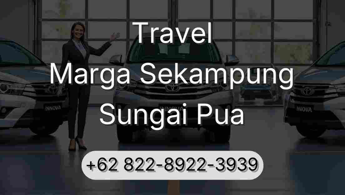 Travel Marga Sekampung Sungai Pua