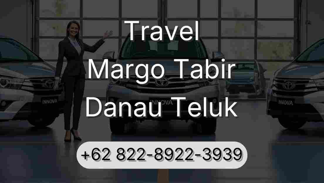 Travel Margo Tabir Danau Teluk