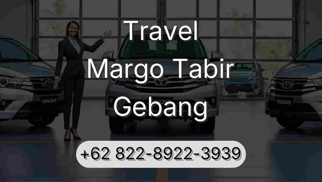 Travel Margo Tabir Gebang