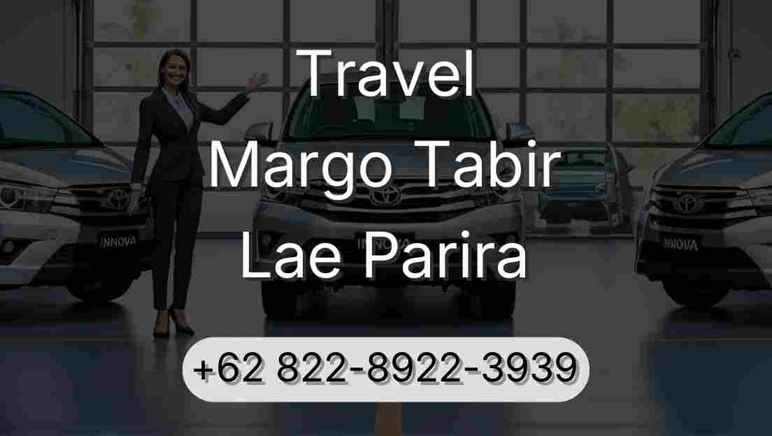 Travel Margo Tabir Lae Parira