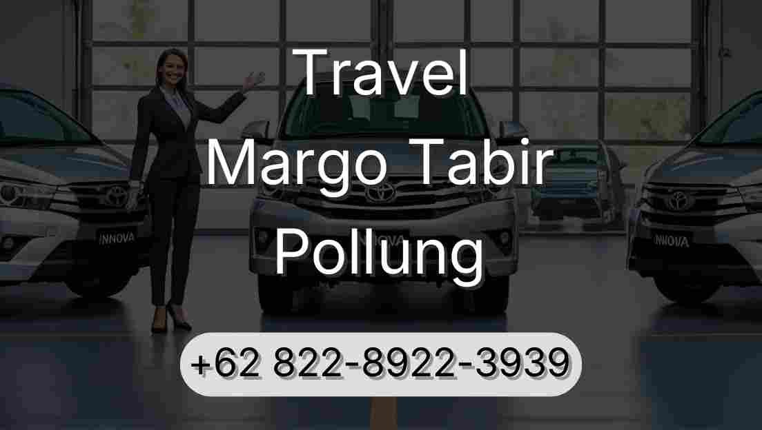 Travel Margo Tabir Pollung