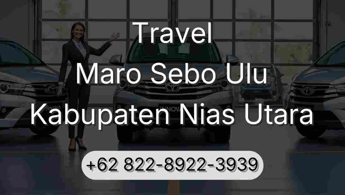 Travel Maro Sebo Ulu Kabupaten Nias Utara