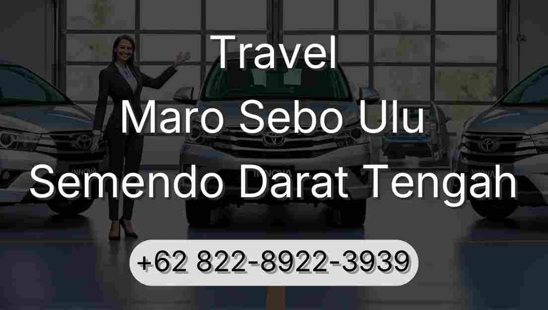Travel Maro Sebo Ulu Semendo Darat Tengah