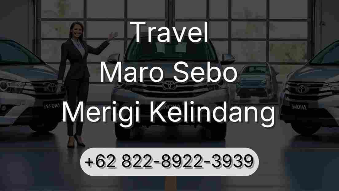 Travel Maro Sebo Merigi Kelindang