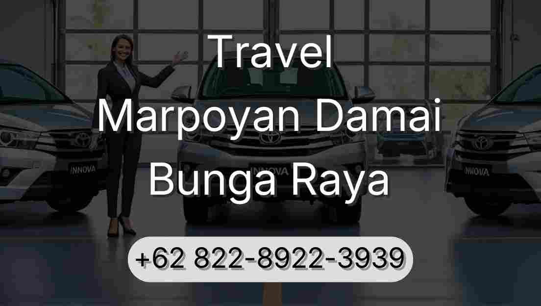 Travel Marpoyan Damai Bunga Raya