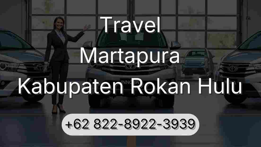 Travel Martapura Kabupaten Rokan Hulu