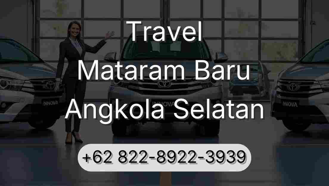 Travel Mataram Baru Angkola Selatan