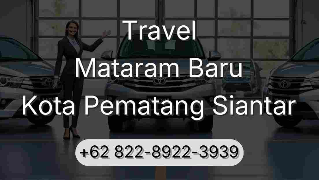 Travel Mataram Baru Kota Pematang Siantar
