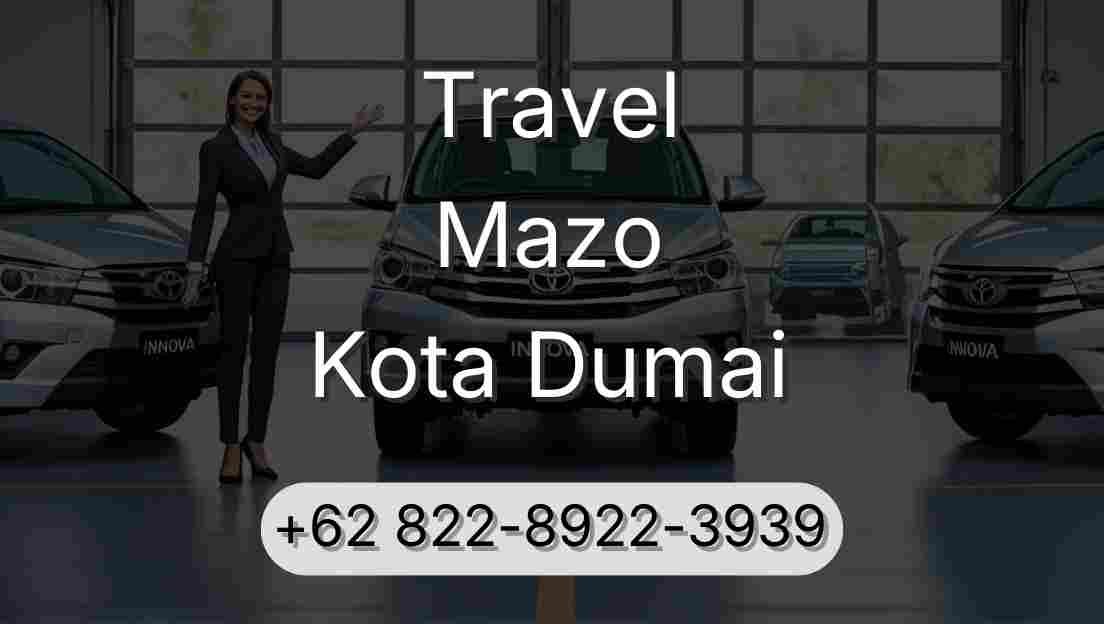 Travel Mazo Kota Dumai