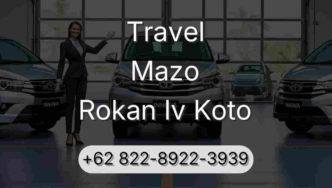 Travel Mazo Rokan Iv Koto