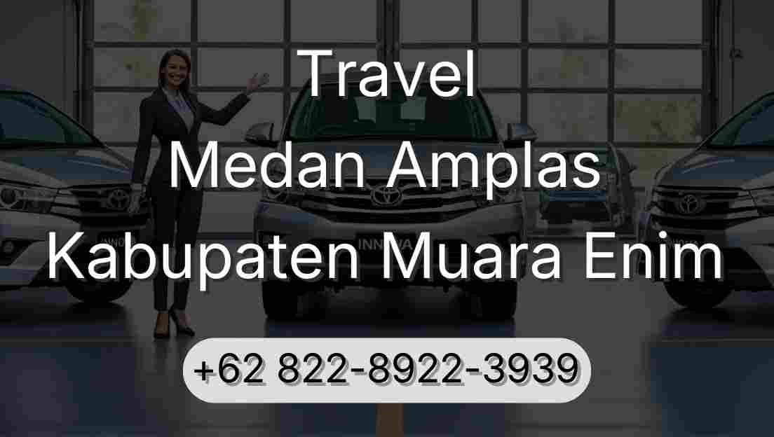 Travel Medan Amplas Kabupaten Muara Enim