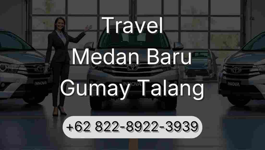 Travel Medan Baru Gumay Talang