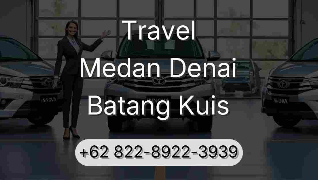 Travel Medan Denai Batang Kuis