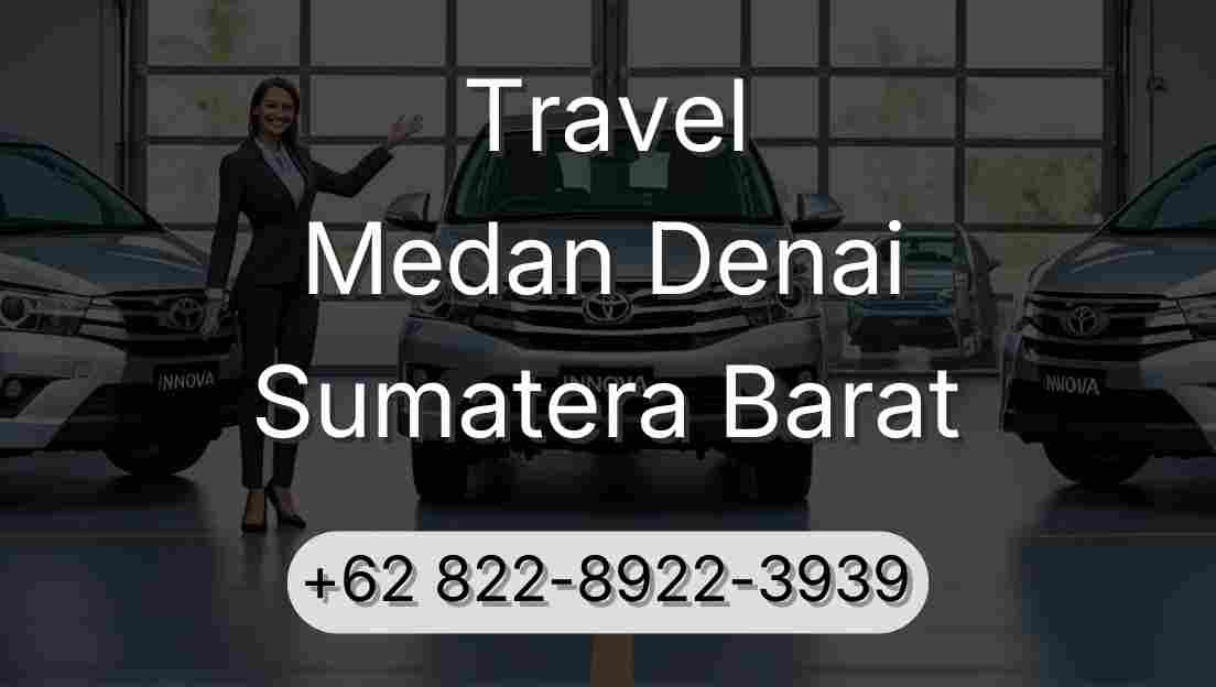 Travel Medan Denai Sumatera Barat