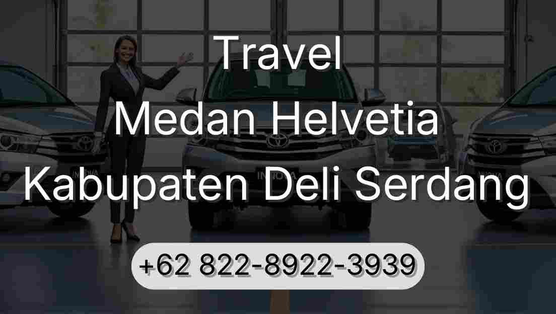 Travel Medan Helvetia Kabupaten Deli Serdang