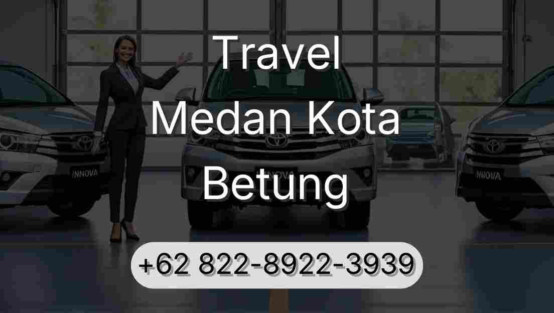 Travel Medan Kota Betung