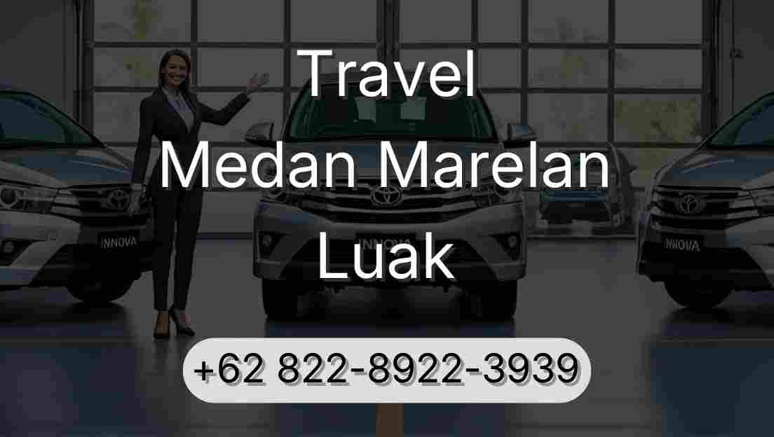 Travel Medan Marelan Luak