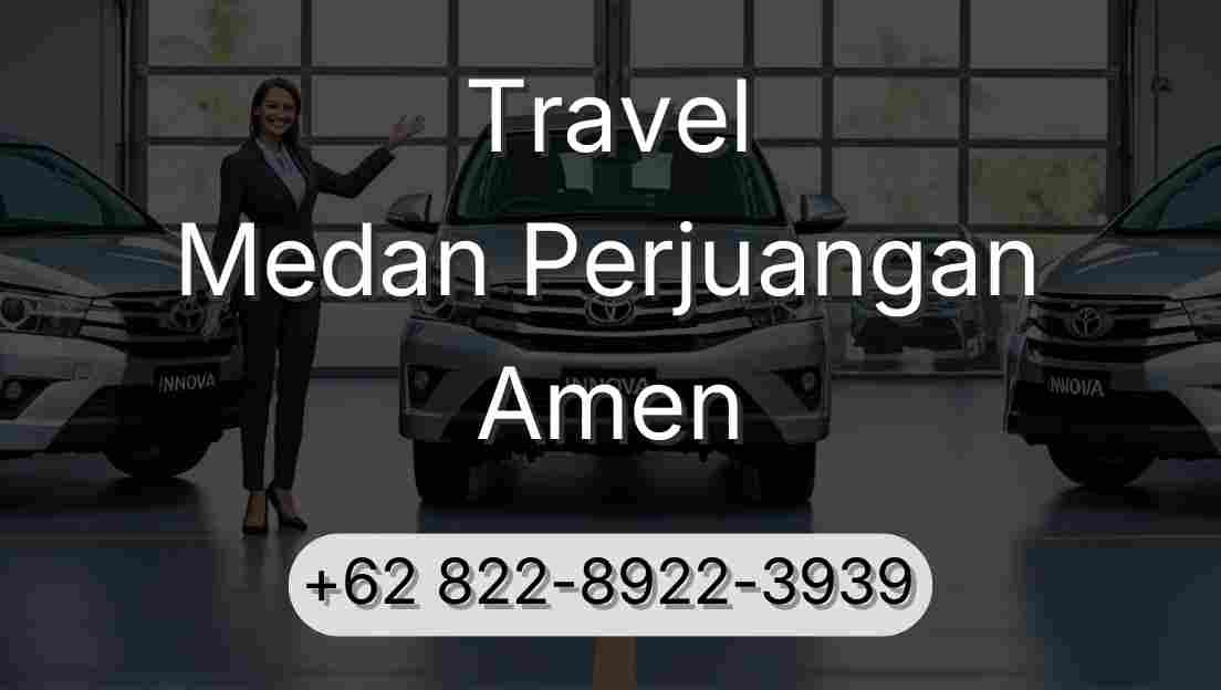 Travel Medan Perjuangan Amen