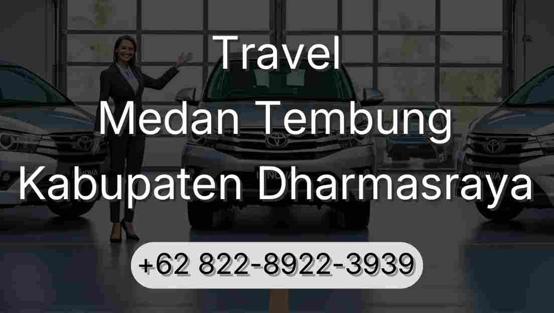 Travel Medan Tembung Kabupaten Dharmasraya