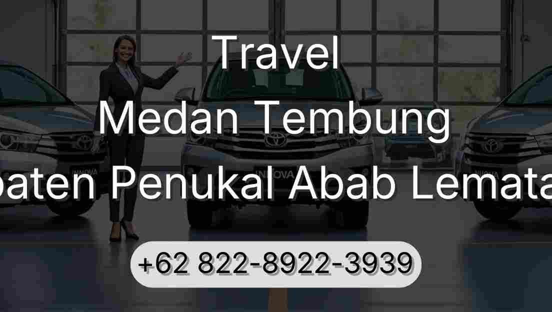 Travel Medan Tembung Kabupaten Penukal Abab Lematang Ilir