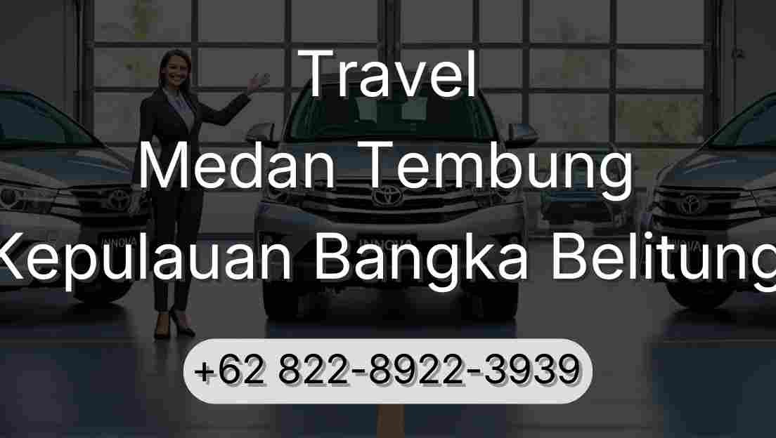 Travel Medan Tembung Kepulauan Bangka Belitung