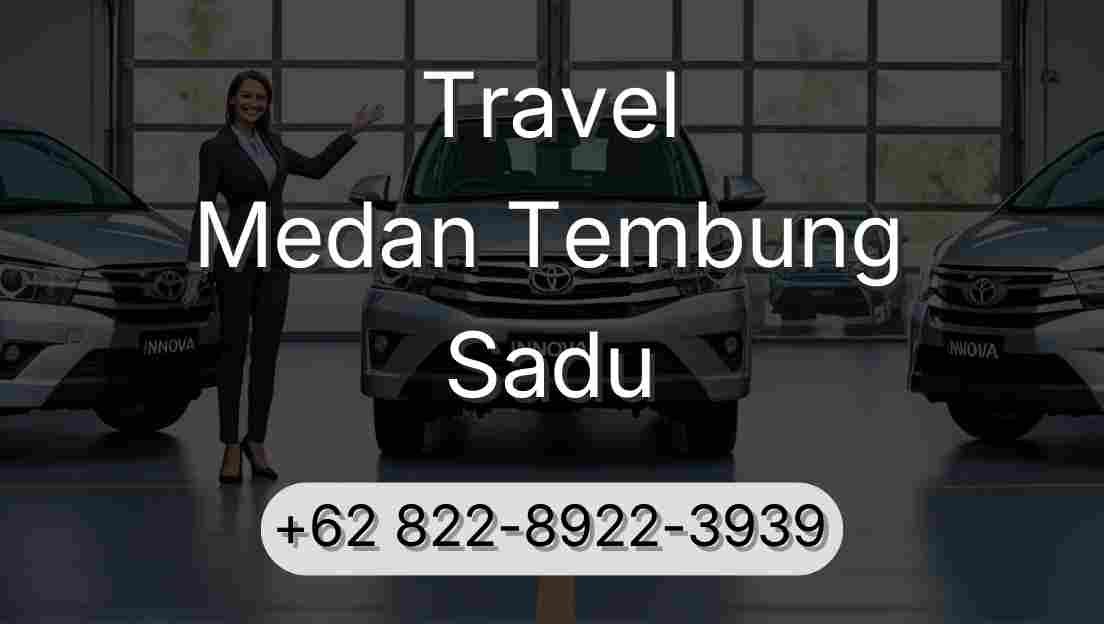 Travel Medan Tembung Sadu