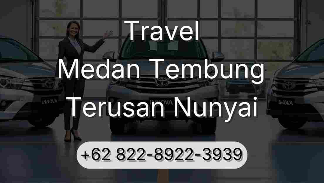 Travel Medan Tembung Terusan Nunyai