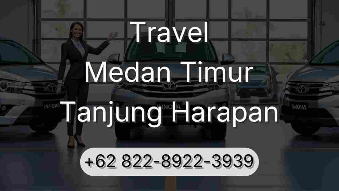 Travel Medan Timur Tanjung Harapan