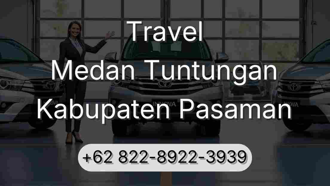 Travel Medan Tuntungan Kabupaten Pasaman