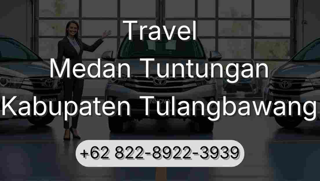 Travel Medan Tuntungan Kabupaten Tulangbawang