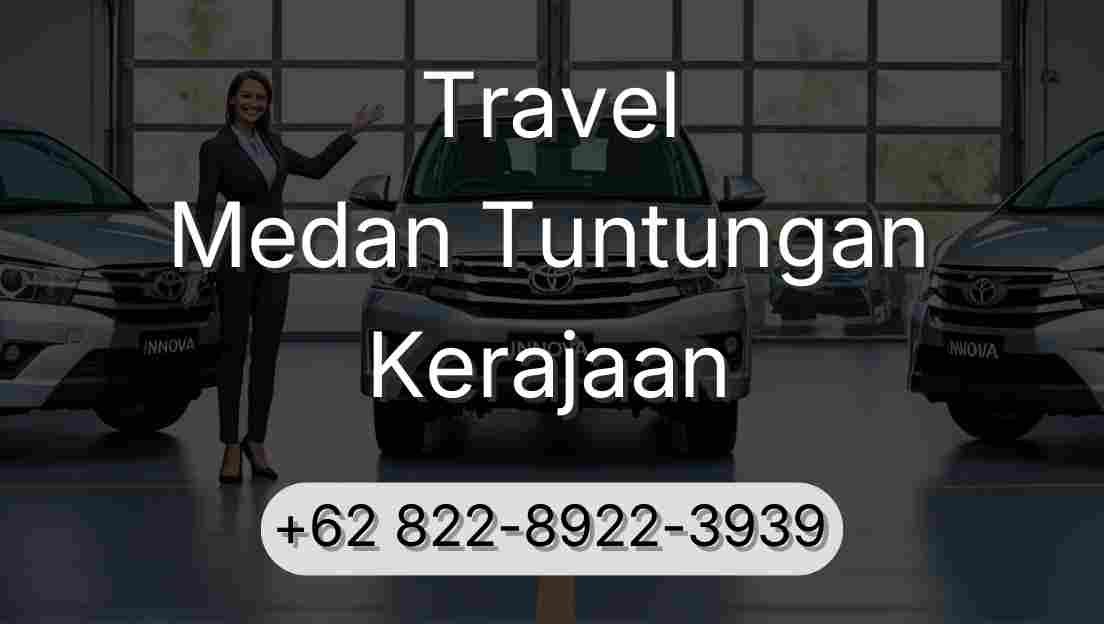 Travel Medan Tuntungan Kerajaan