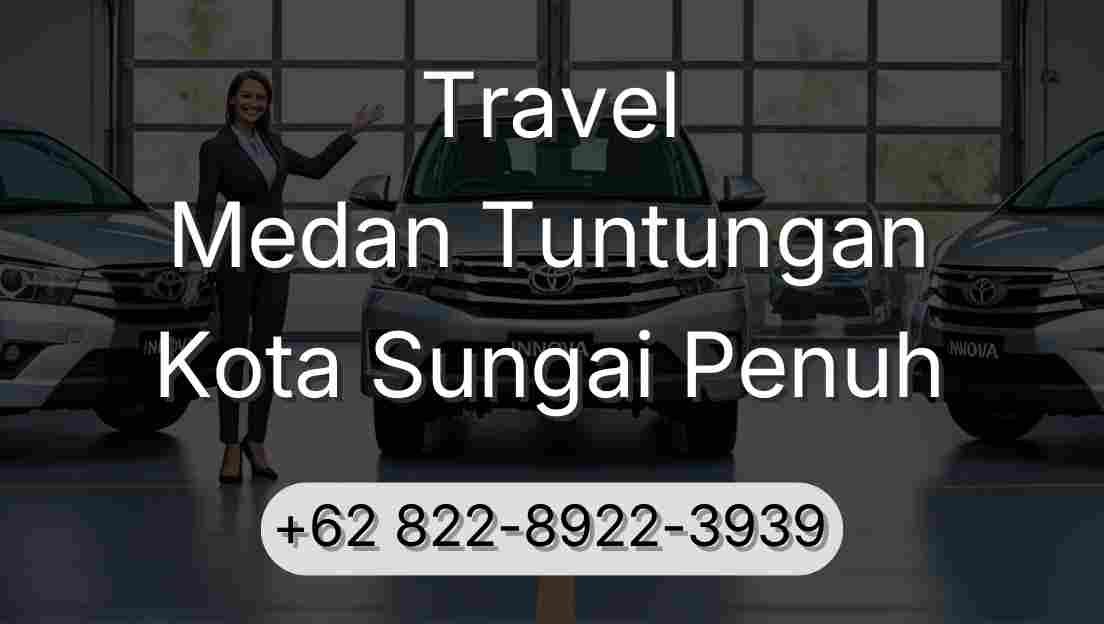 Travel Medan Tuntungan Kota Sungai Penuh