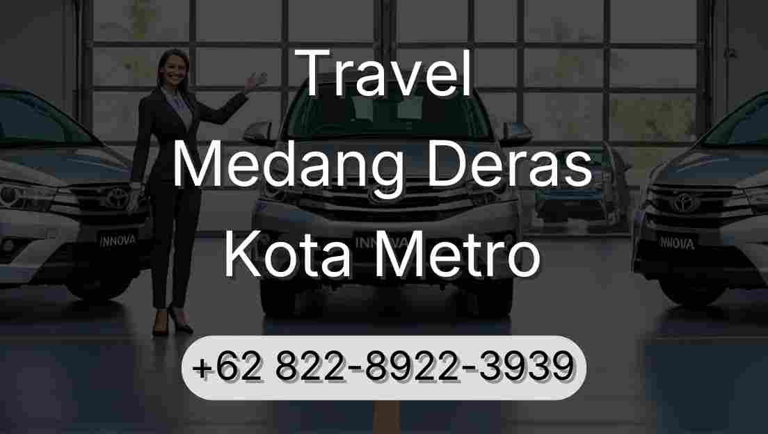 Travel Medang Deras Kota Metro