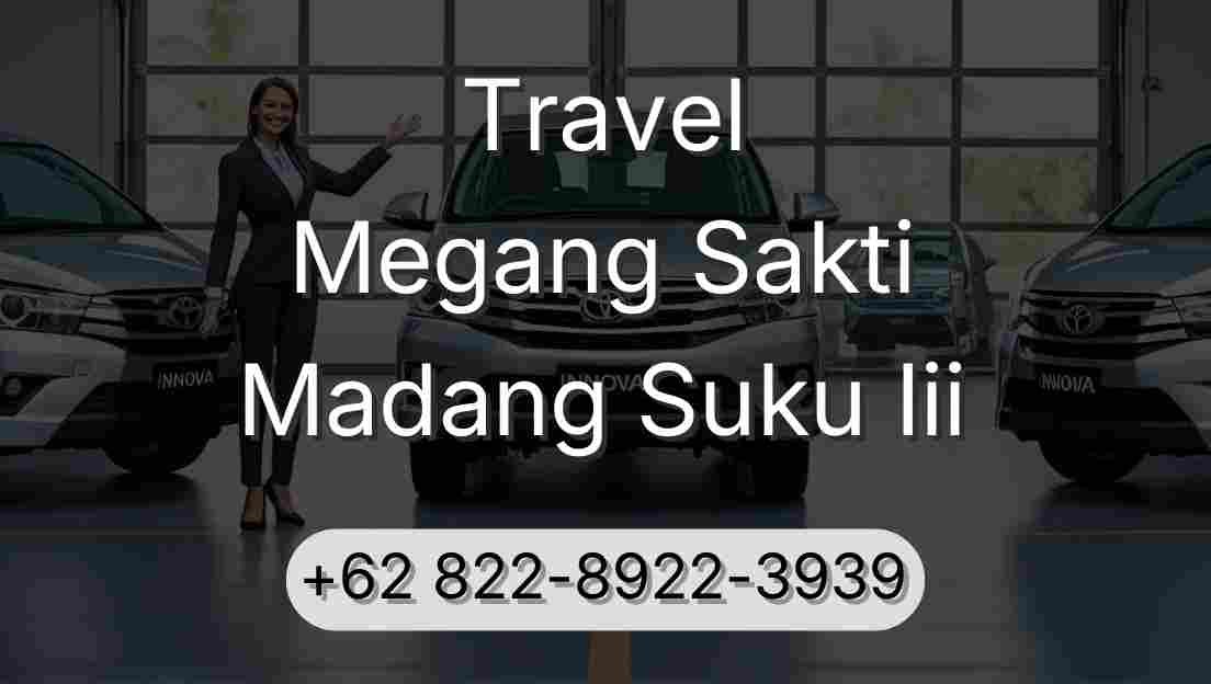 Travel Megang Sakti Madang Suku Iii