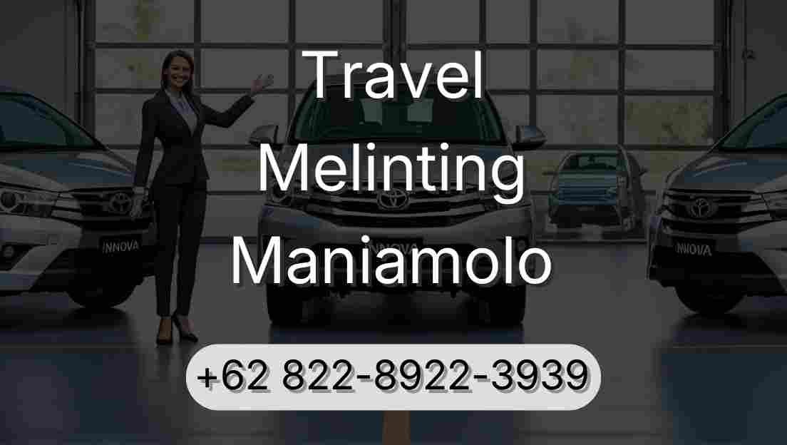 Travel Melinting Maniamolo