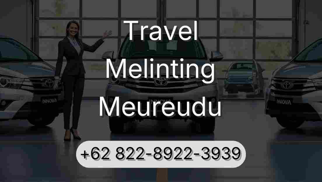 Travel Melinting Meureudu