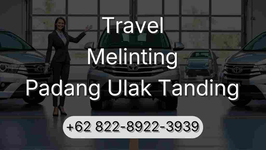 Travel Melinting Padang Ulak Tanding
