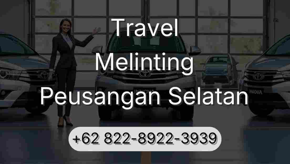 Travel Melinting Peusangan Selatan