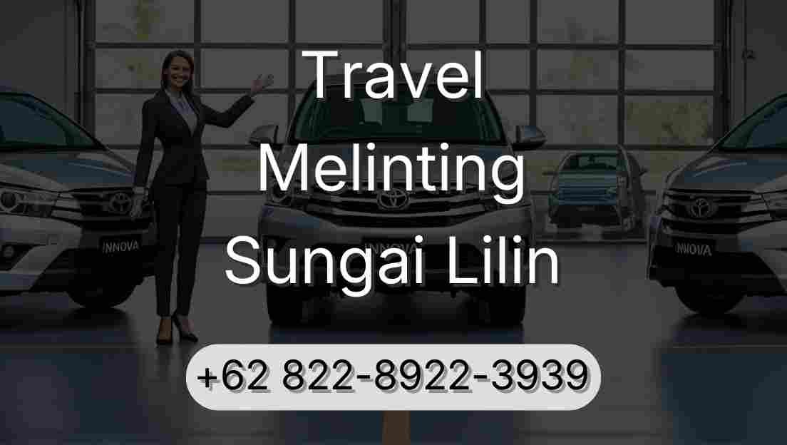 Travel Melinting Sungai Lilin