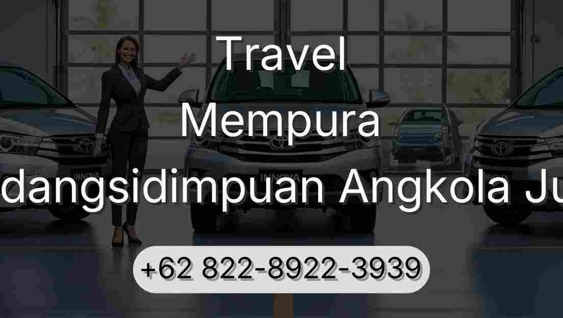 Travel Mempura Padangsidimpuan Angkola Julu