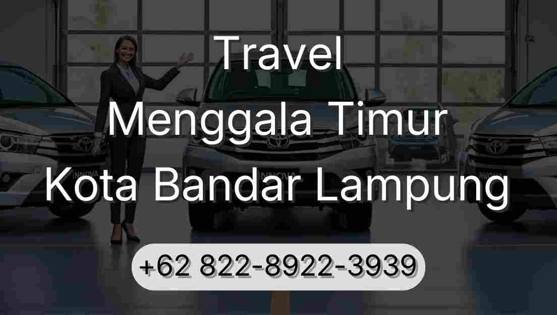Travel Menggala Timur Kota Bandar Lampung