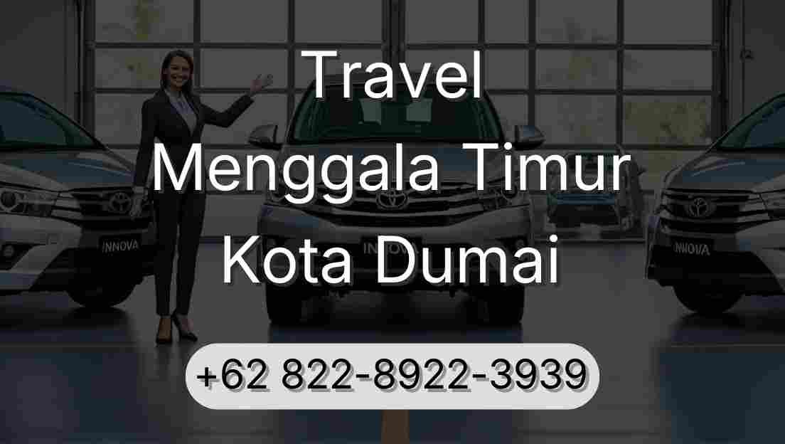 Travel Menggala Timur Kota Dumai
