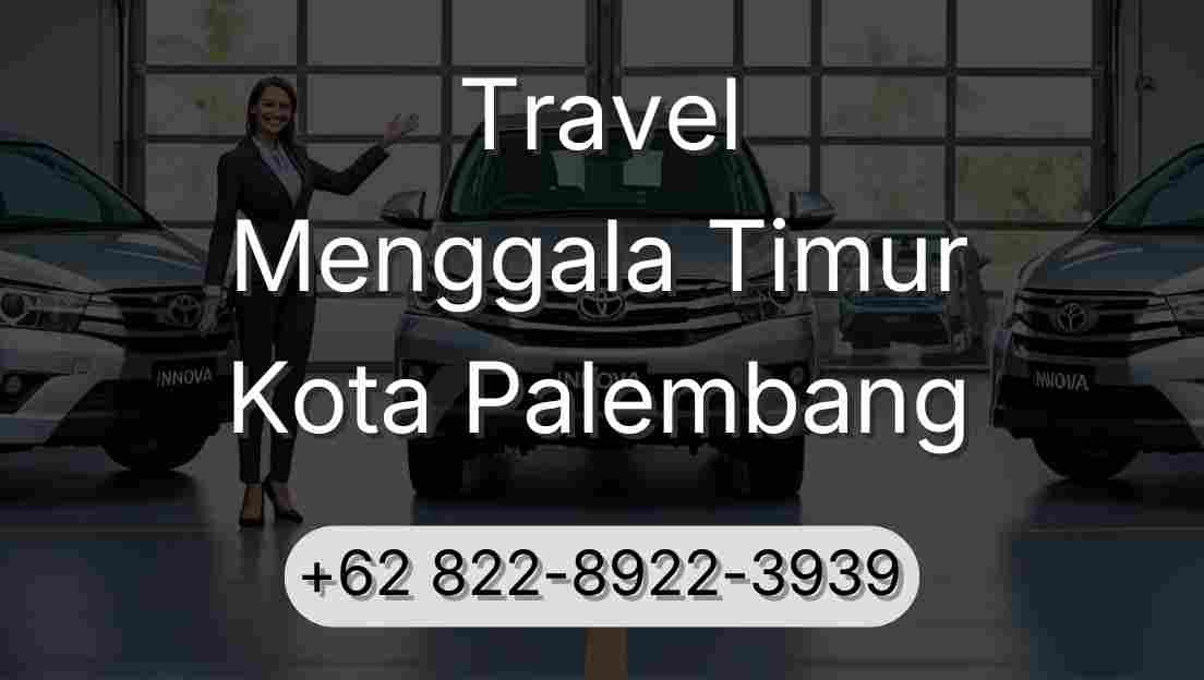 Travel Menggala Timur Kota Palembang