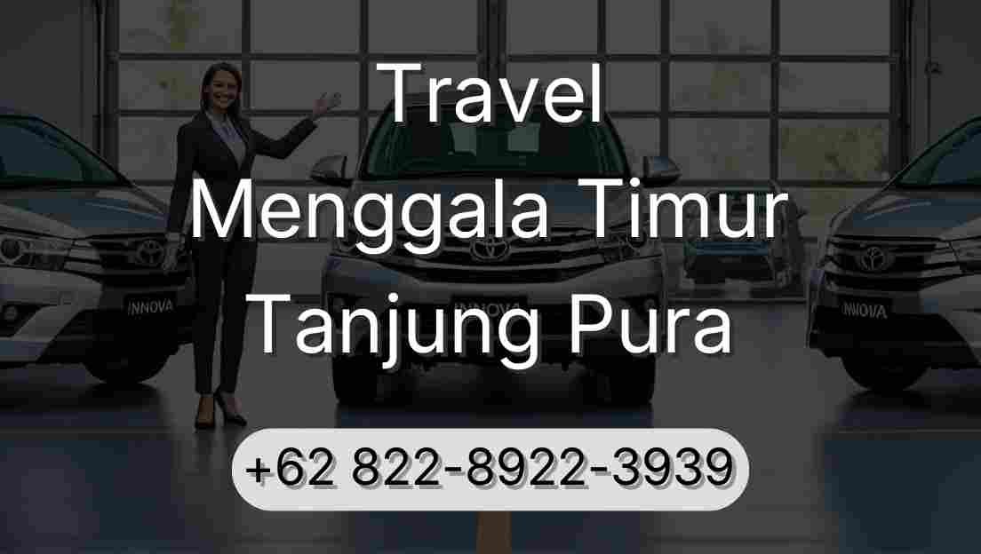 Travel Menggala Timur Tanjung Pura