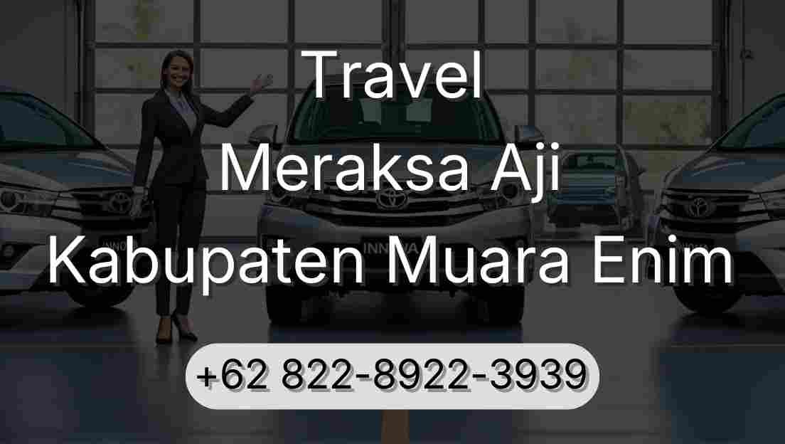Travel Meraksa Aji Kabupaten Muara Enim