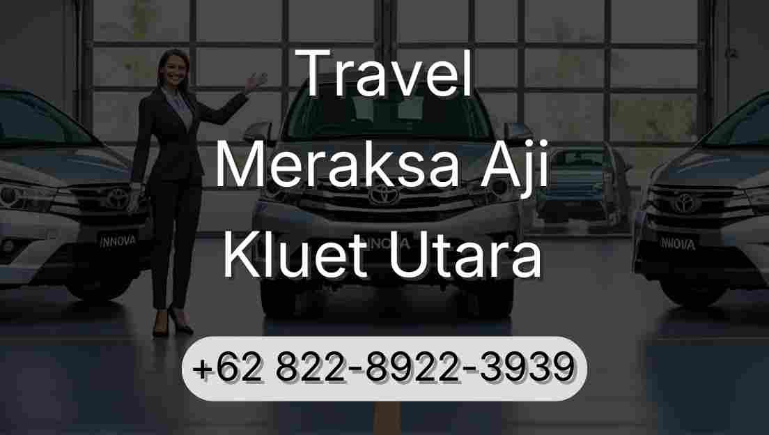 Travel Meraksa Aji Kluet Utara