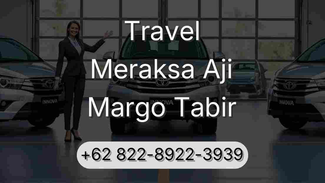 Travel Meraksa Aji Margo Tabir