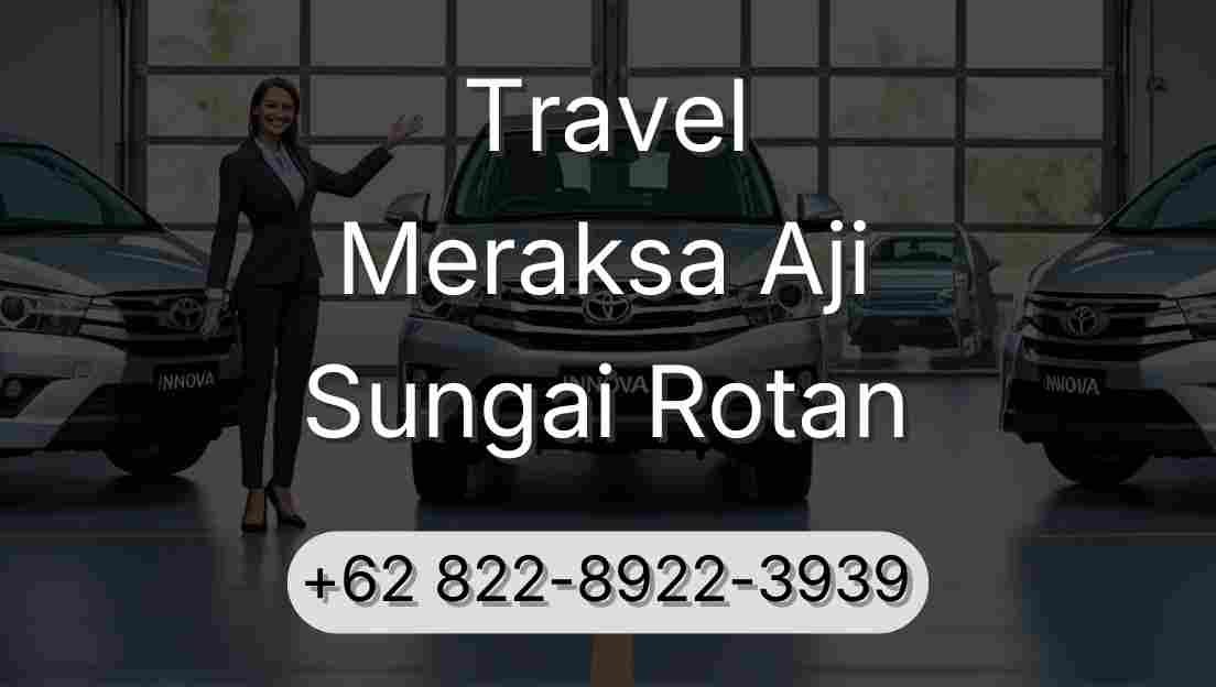 Travel Meraksa Aji Sungai Rotan
