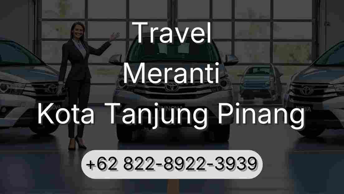 Travel Meranti Kota Tanjung Pinang